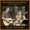 When God Dips His Pen Wyatt and Shari